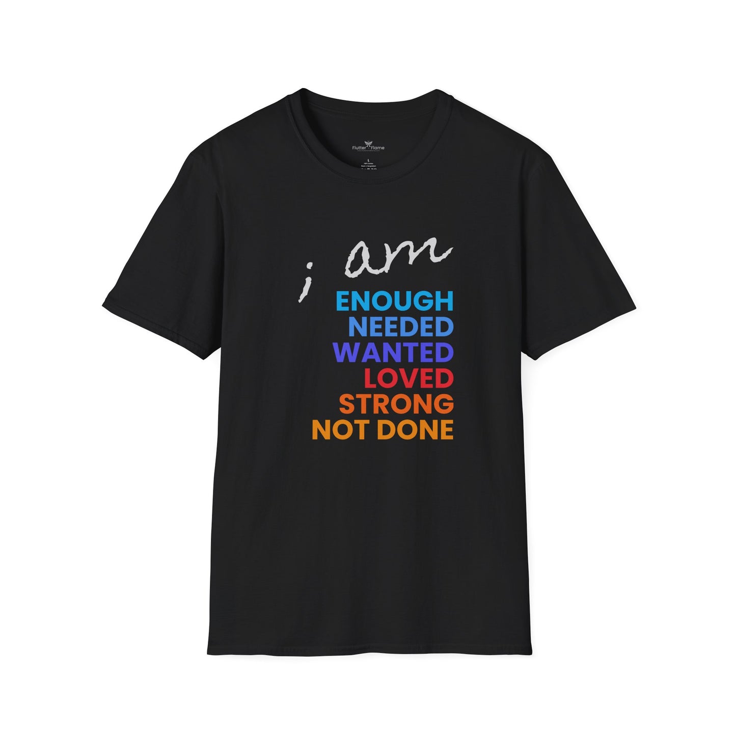 I am Enough (and More) Soft Tee - Unisex Inspirational T-Shirt