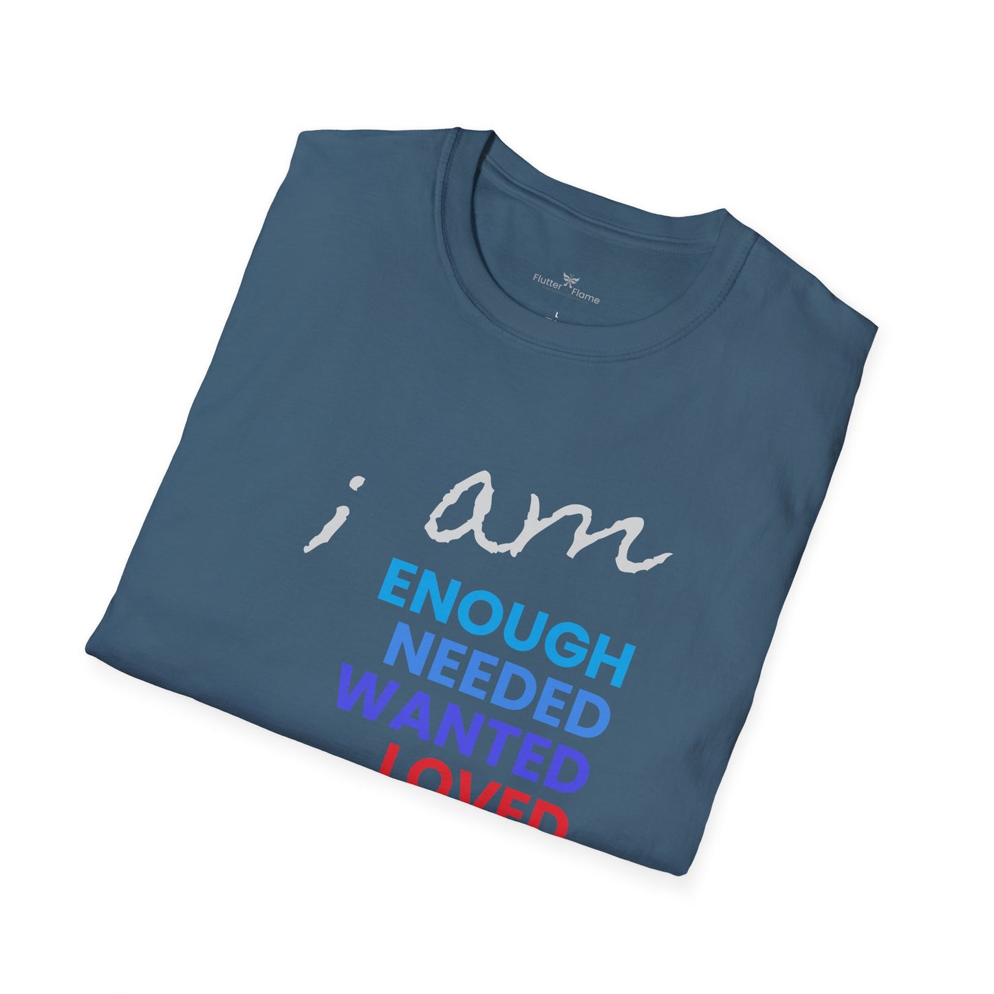 I am Enough (and More) Soft Tee - Unisex Inspirational T-Shirt