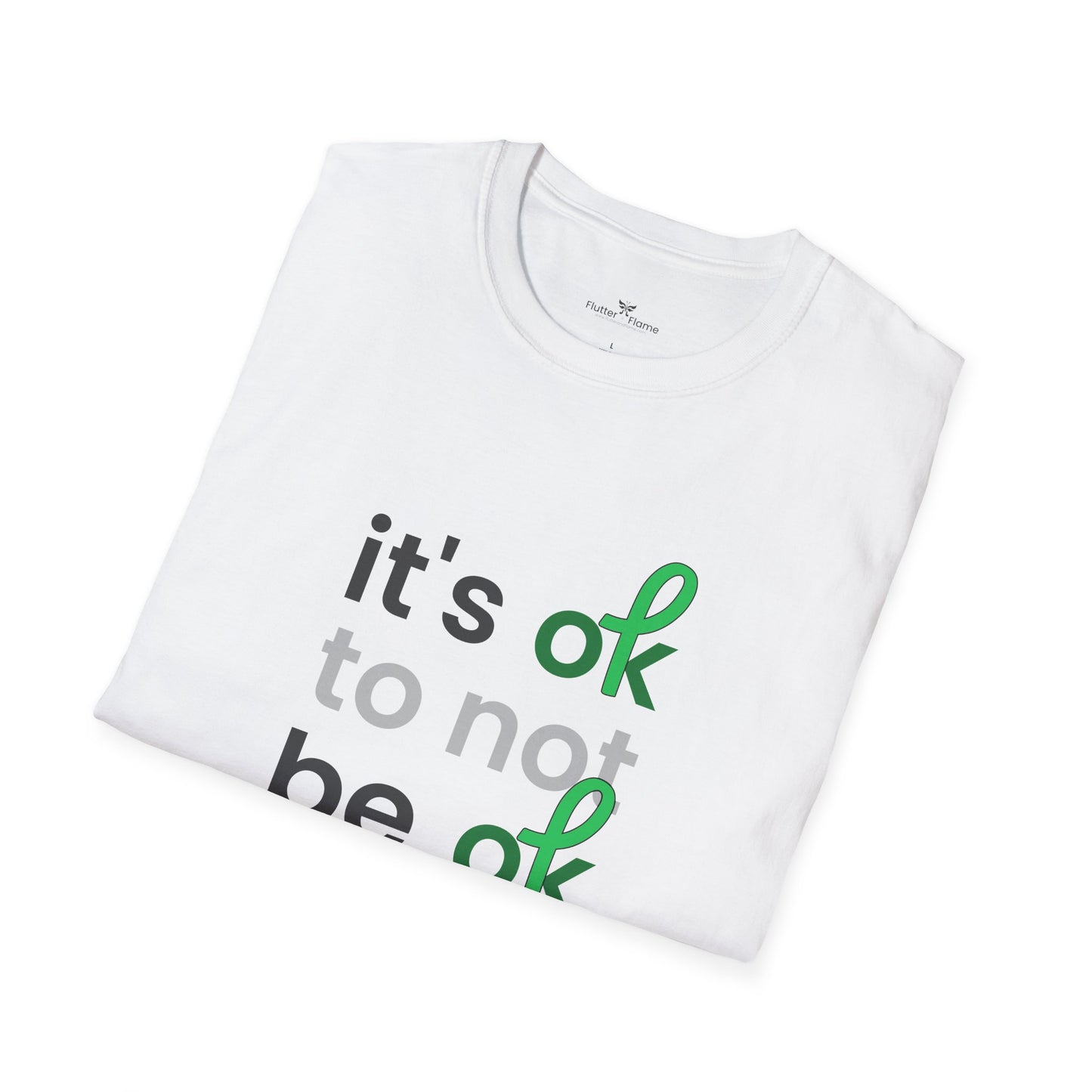 It's OK To Not Be OK Soft Tee - Unisex Inspirational T-Shirt