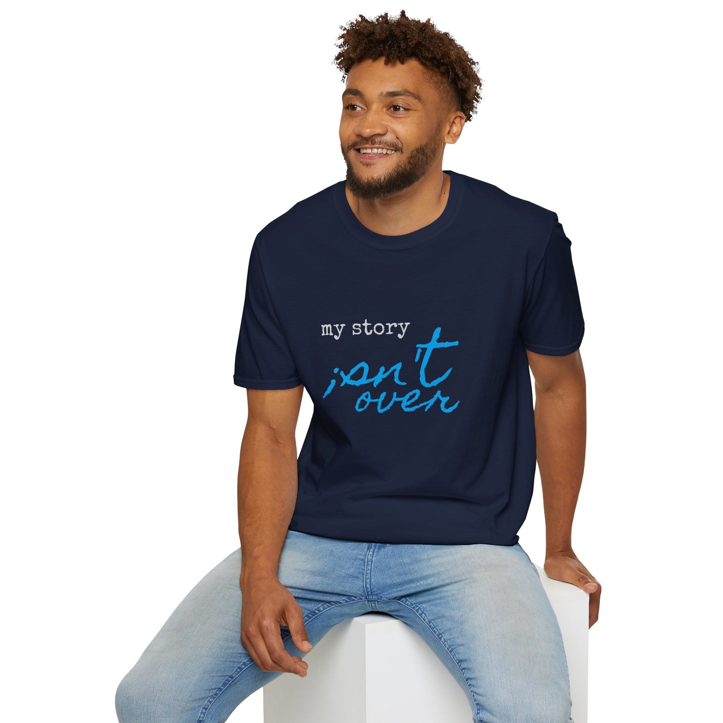 My Story Isn't Over Soft Tee - Unisex Inspirational T-Shirt