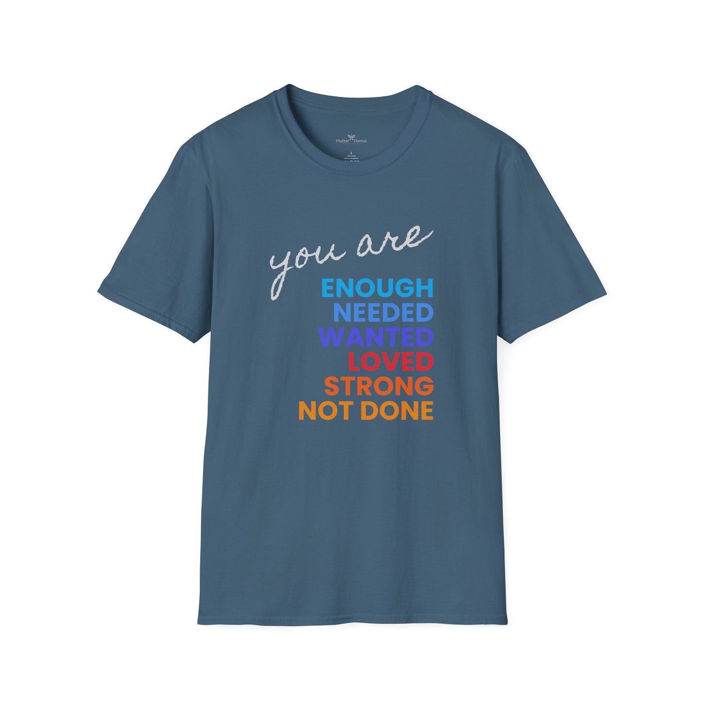 You are Enough (and More) Soft Tee - Unisex Inspirational T-Shirt