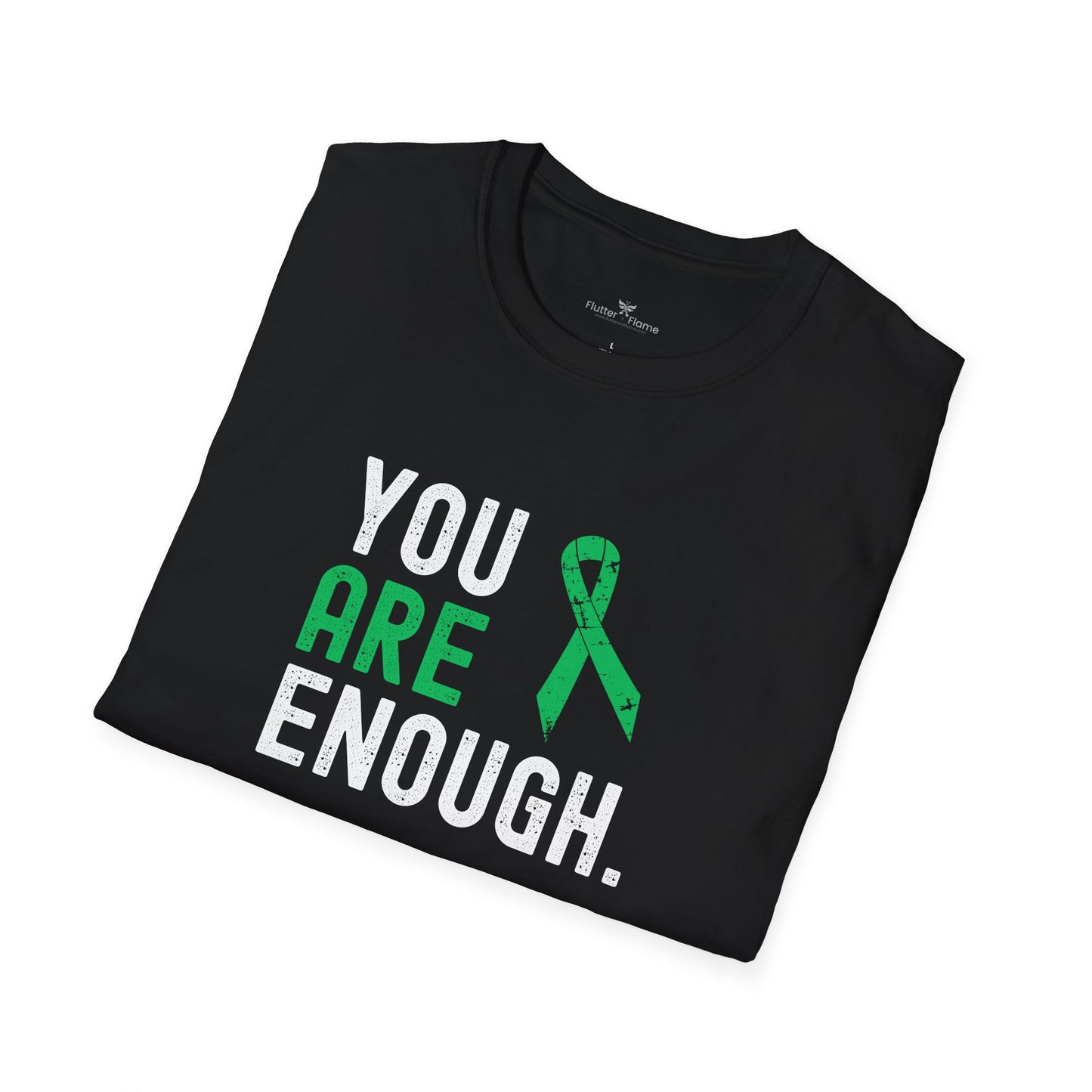 You Are Enough Green Ribbon Soft Tee - Unisex Awareness T-Shirt