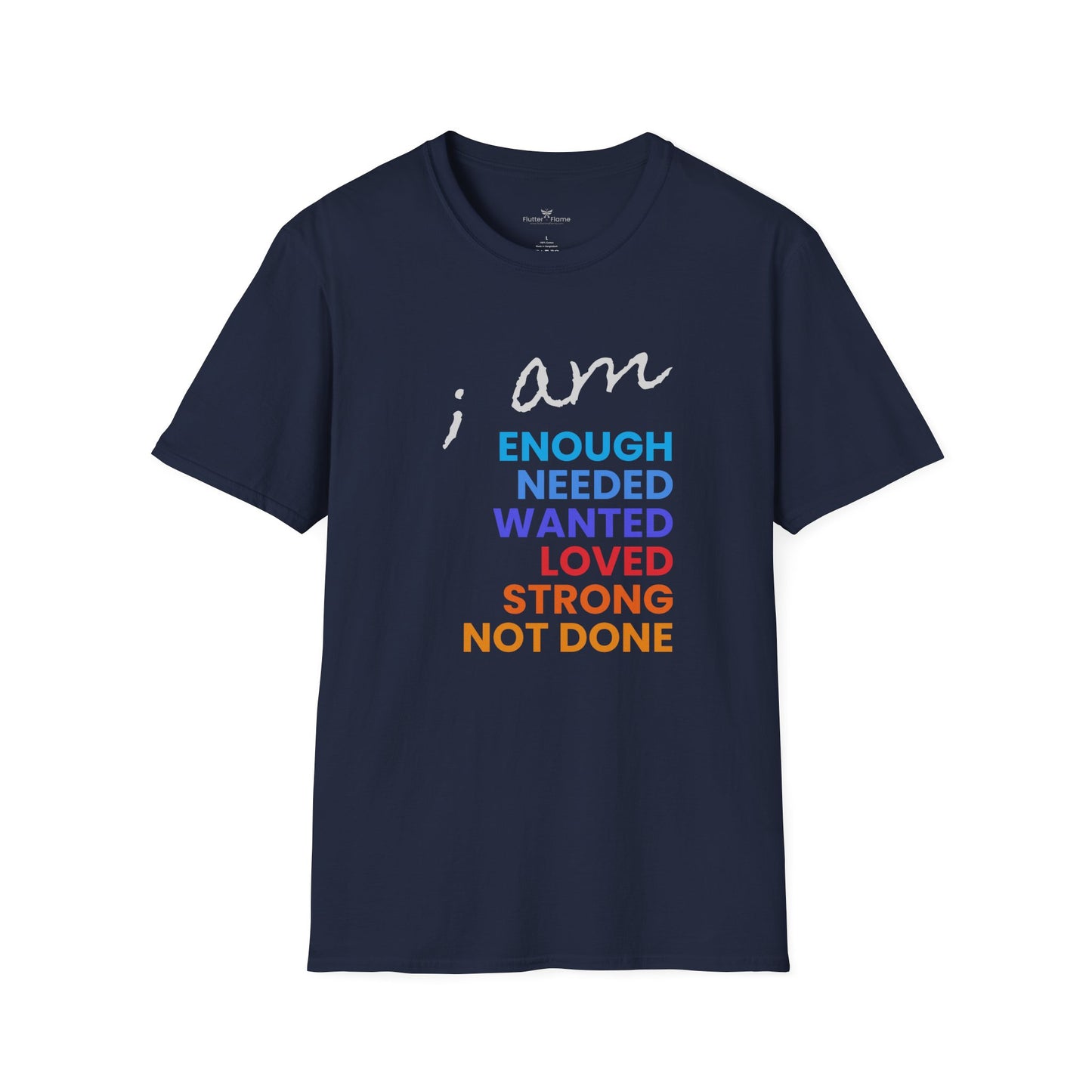 I am Enough (and More) Soft Tee - Unisex Inspirational T-Shirt