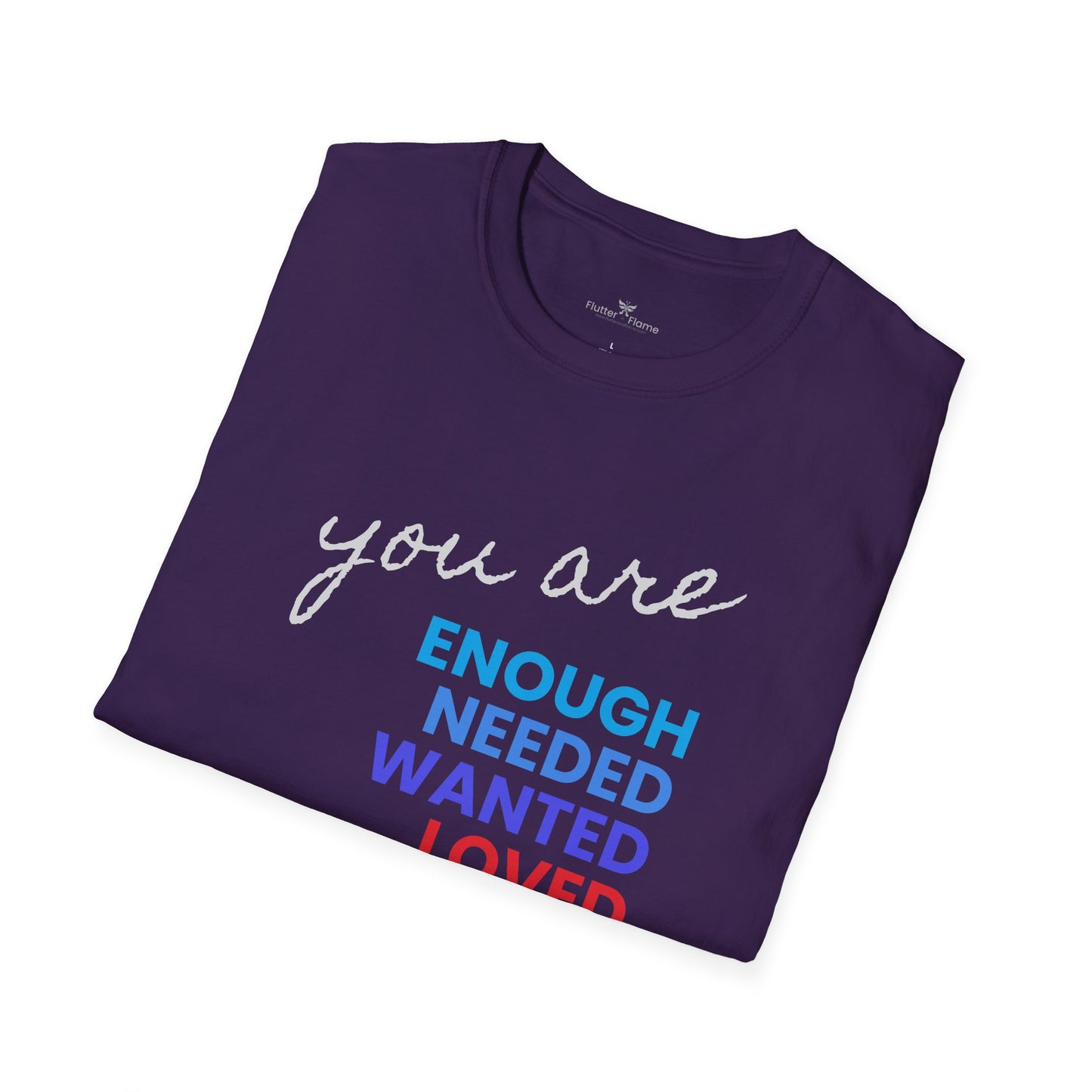 You are Enough (and More) Soft Tee - Unisex Inspirational T-Shirt