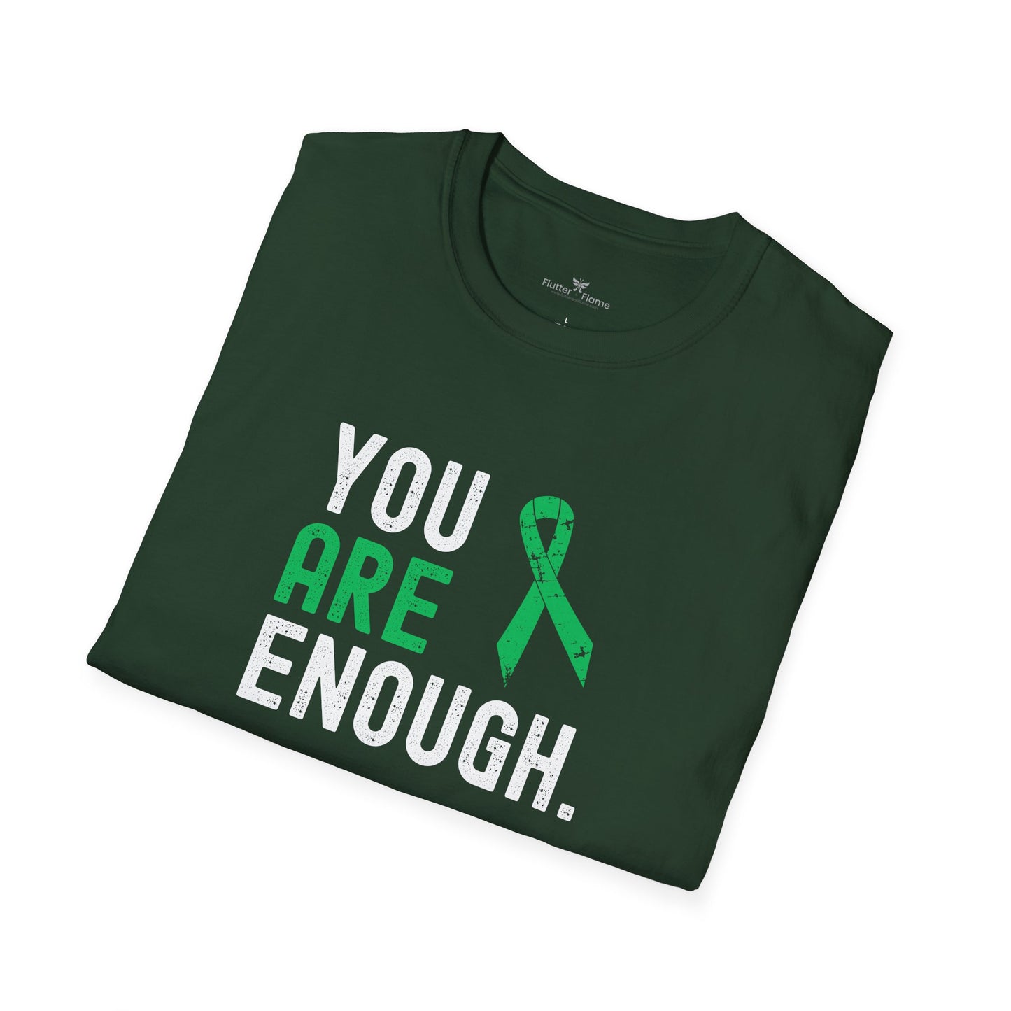 You Are Enough Green Ribbon Soft Tee - Unisex Awareness T-Shirt