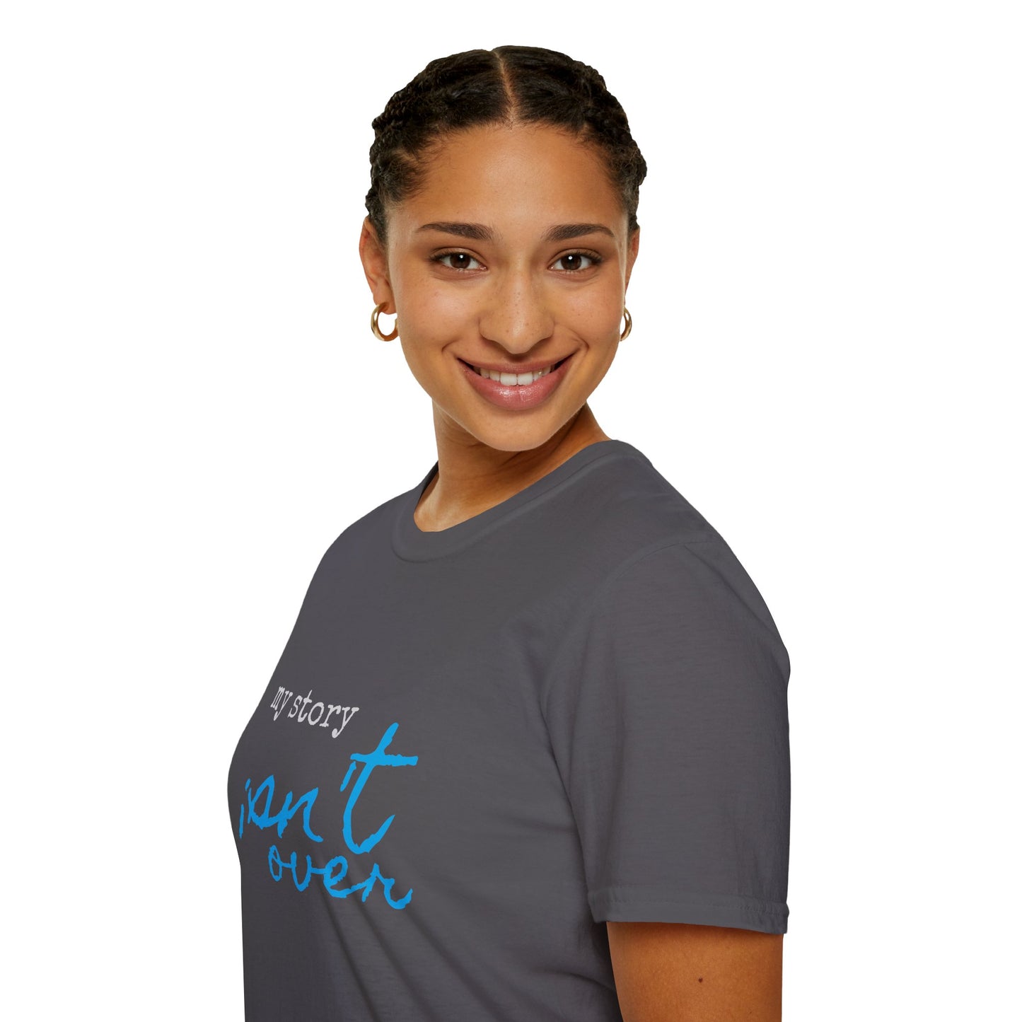 My Story Isn't Over Soft Tee - Unisex Inspirational T-Shirt