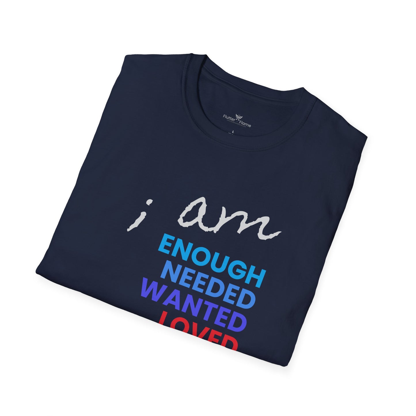 I am Enough (and More) Soft Tee - Unisex Inspirational T-Shirt
