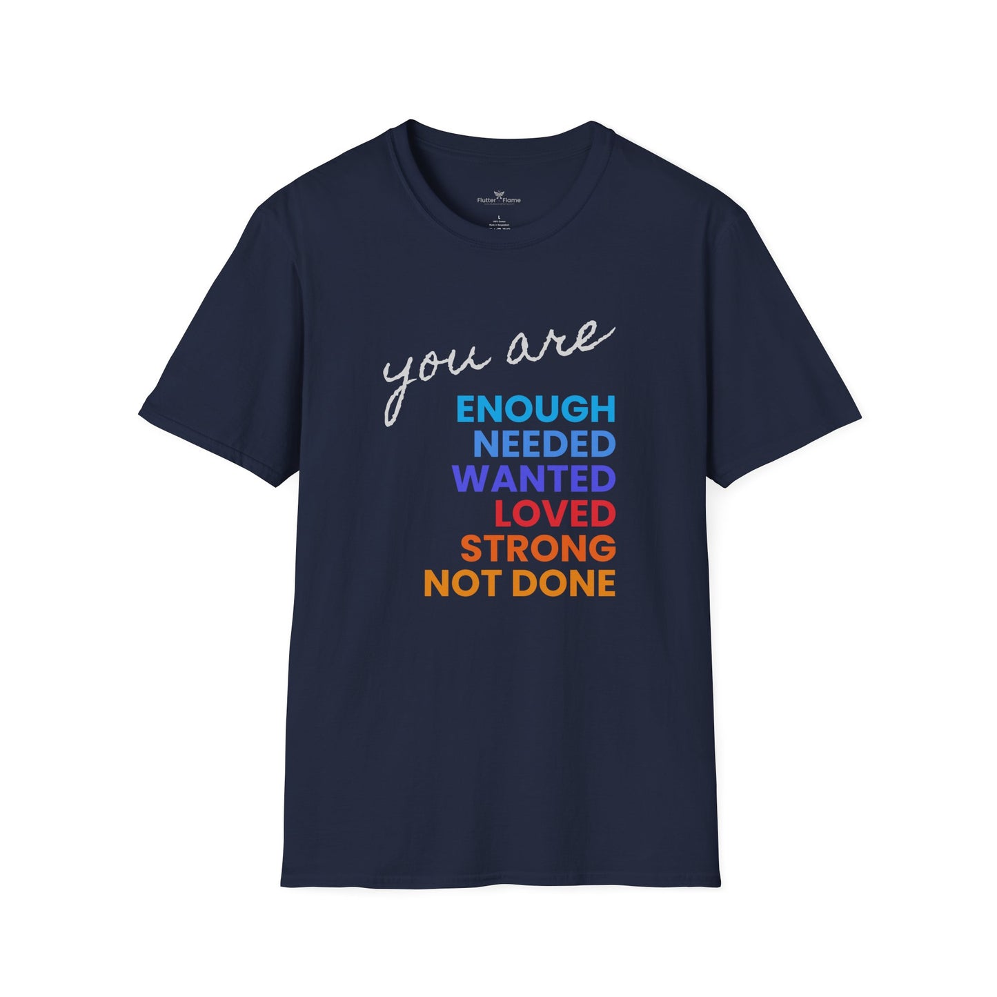 You are Enough (and More) Soft Tee - Unisex Inspirational T-Shirt