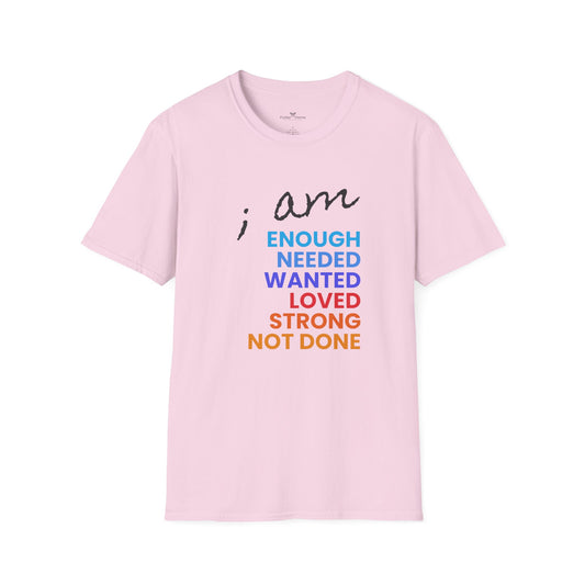 I am Enough (and More) Soft Tee - Unisex Inspirational T-Shirt