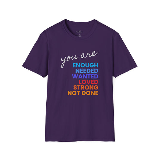 You are Enough (and More) Soft Tee - Unisex Inspirational T-Shirt
