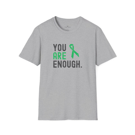 You Are Enough Green Ribbon Soft Tee - Unisex Awareness T-Shirt